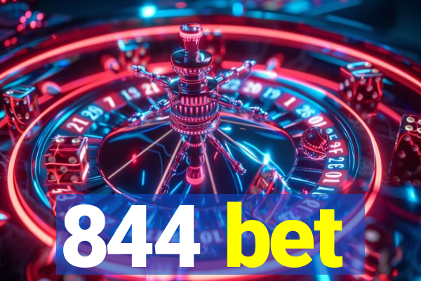 844 bet